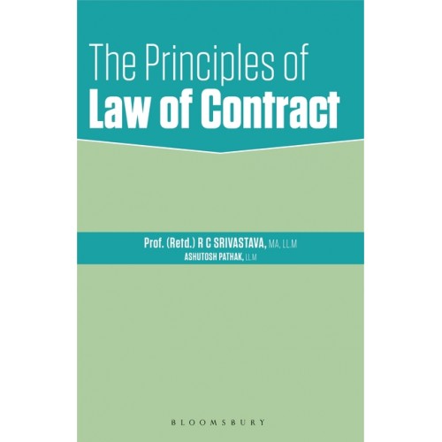 Bloomsbury's The Principles of Law of Contract by Prof. (Retd.) R. C. Srivastava, Ashutosh Pathak
